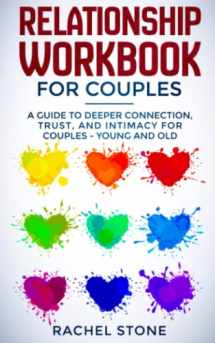 9781091433724-1091433720-Relationship Workbook for Couples: A Guide to Deeper Connection, Trust, and Intimacy for Couples - Young and Old