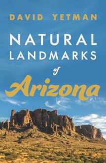 9780816542451-0816542457-Natural Landmarks of Arizona (Southwest Center Series)