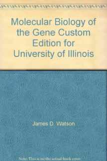 9780536886088-0536886083-Molecular Biology of the Gene Custom Edition for University of Illinois