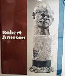 9780961461515-0961461519-Robert Arneson : A Retrospective
