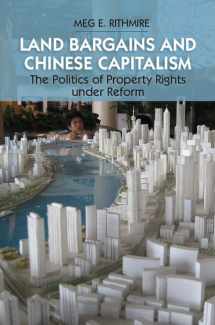 9781107117303-1107117305-Land Bargains and Chinese Capitalism: The Politics of Property Rights under Reform