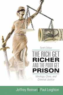 9780205137725-0205137725-The Rich Get Richer and the Poor Get Prison (10th Edition)