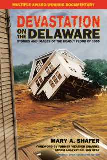 9780977132904-0977132900-Devastation on the Delaware: Stories and Images of the Deadly Flood of 1955