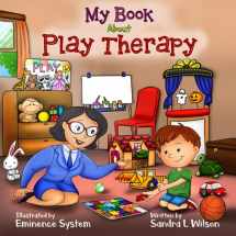9781794240476-1794240470-My Book About Play Therapy