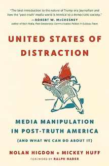 9780872867673-0872867676-United States of Distraction: Media Manipulation in Post-Truth America (And What We Can Do About It) (City Lights Open Media)