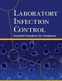 9781578397556-1578397553-Laboratory Infection Control: Essential Procedures for Compliance