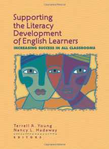 9780872075696-0872075699-Supporting the Literacy Development of English Learners: Increasing Success in All Classrooms