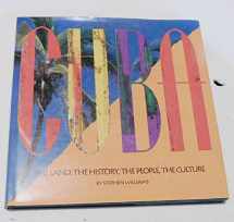 9781561387274-1561387274-Cuba: The Land, the History, the People, the Culture