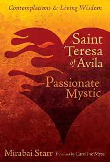 9781622030705-1622030702-Saint Teresa of Avila: Passionate Mystic (Contemplations & Living Wisdom)