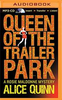 9781511311144-1511311142-Queen of the Trailer Park (Rosie Maldonne's World, 1)