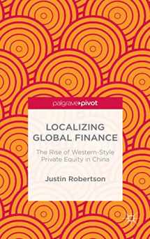 9781137517593-113751759X-Localizing Global Finance: The Rise of Western-Style Private Equity in China (Palgrave Pivot)