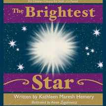 9781561231027-1561231029-The Brightest Star!