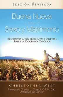 9781932927962-1932927964-Buena Nueva Sobre Sexo y Matrimonio (Good News About Sex & Marrige) (Spanish Edition)