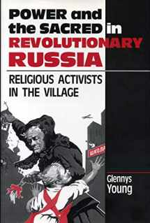 9780271028378-0271028378-Power and the Sacred in Revolutionary Russia: Religious Activists in the Village