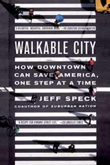 9780865477728-0865477728-WALKABLE CITY: How Downtown Can Save America, One Step at a Time