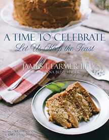 9781423638667-1423638662-A Time to Celebrate: Let Us Keep the Feast