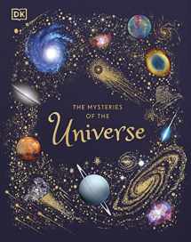 9781465499332-1465499334-The Mysteries of the Universe: Discover the best-kept secrets of space (DK Children's Anthologies)