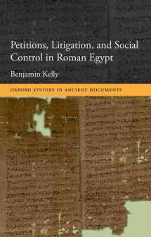 9780199599615-0199599610-Petitions, Litigation, and Social Control in Roman Egypt (Oxford Studies in Ancient Documents)