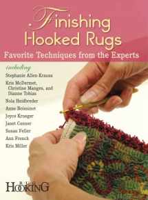 9781881982999-1881982998-Finishing Hooked Rugs: Favorite Techniques from the Experts