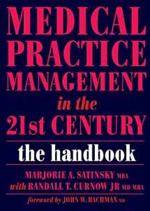 9781846190230-1846190231-Medical Practice Management in the 21st Century: the Handbook