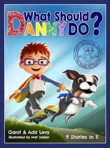9780692848388-069284838X-What Should Danny Do? (The Power to Choose Series)