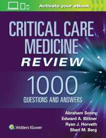 9781975102906-1975102908-Critical Care Medicine Review: 1000 Questions and Answers
