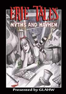 9781502822413-1502822415-Erie Tales Myths and Mayhem: Erie Tales VII: Myths and Mayhem