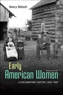 9780073407081-0073407089-EARLY AMERICAN WOMEN: A DOCUMENTARY HISTORY 1600 - 1900