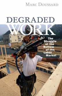 9780816681402-0816681406-Degraded Work: The Struggle at the Bottom of the Labor Market