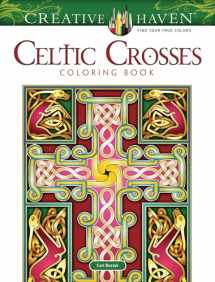 9780486826684-0486826686-Creative Haven Celtic Crosses Coloring Book: Relaxing Illustrations for Adult Colorists (Adult Coloring Books: World & Travel)