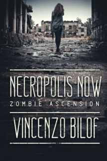 9780987476531-098747653X-Necropolis Now: ZOMBIE ASCENSION: Book One (Volume 1)