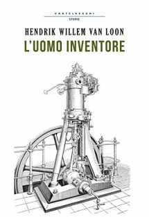 9788868267483-8868267489-L'uomo inventore (Storie) (Italian Edition)