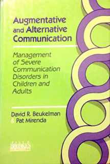 9781557660947-1557660948-Augmentative and Alternative Communication: Management of Severe Communication Disorders in Children and Adults