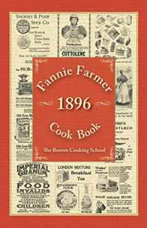 9781616085438-1616085436-Fannie Farmer 1896 Cook Book: The Boston Cooking School