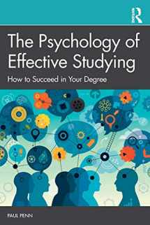 9781138570924-1138570923-The Psychology of Effective Studying: How to Succeed in Your Degree