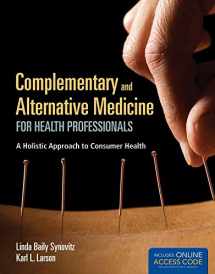 9781449652982-1449652980-Complementary and Alternative Medicine for Health Professionals: A Holistic Approach to Consumer Health