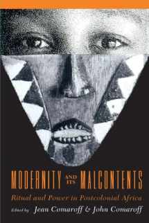 9780226114408-0226114406-Modernity and Its Malcontents: Ritual and Power in Postcolonial Africa