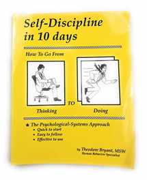 9781880115107-1880115107-Self-Discipline in 10 days: How To Go From Thinking to Doing