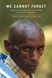 9780813549699-0813549698-We Cannot Forget: Interviews with Survivors of the 1994 Genocide in Rwanda (Genocide, Political Violence, Human Rights)