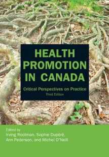 9781551304090-1551304090-Health Promotion in Canada: Critical Perspectives on Practice