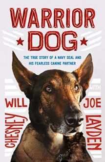9781250244901-1250244900-Warrior Dog (Young Readers Edition): The True Story of a Navy SEAL and His Fearless Canine Partner (King of Scars Duology, 25)
