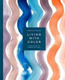 9781524763459-1524763454-Living with Color: Inspiration and How-Tos to Brighten Up Your Home