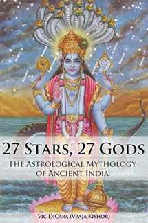 9781481859875-1481859870-27 Stars, 27 Gods: The Astrological Mythology of Ancient India