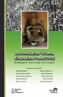 9781986563284-1986563286-Boundless Vows, Endless Practice: Bodhisattva Vows in the 21st Century