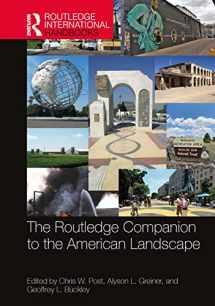 9780367640156-0367640155-The Routledge Companion to the American Landscape (Routledge International Handbooks)