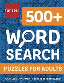 9781953561008-1953561004-Funster 500+ Word Search Puzzles for Adults: Word Search Book for Adults with a Huge Supply of Puzzles