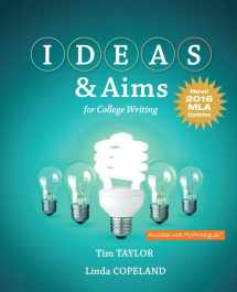 9780134590899-0134590899-IDEAS & Aims for College Writing, MLA Update Edition