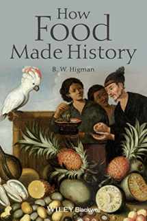 9781405189477-1405189479-How Food Made History