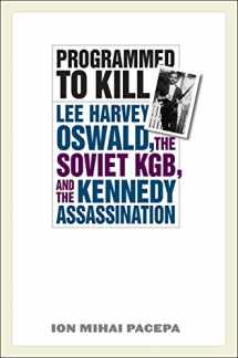 9781566637619-1566637619-Programmed to Kill: Lee Harvey Oswald, the Soviet KGB, and the Kennedy Assassination