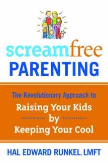 9781400073726-1400073723-ScreamFree Parenting: The Revolutionary Approach to Raising Your Kids by Keeping Your Cool